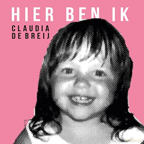 Claudia De Breij: Hier Ben Ik [CD]