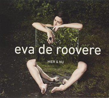 Eva De Roovere: Hier En Nu [CD]