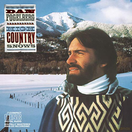 Dan Fogelberg: High Country Snows [CD]