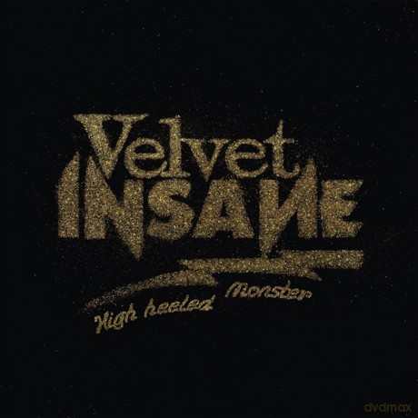 Velvet Insane: High Heeled Monster [CD]
