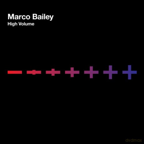 Marco Bailey: High volume [CD]
