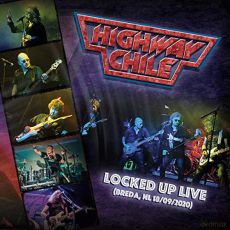 Highway Chile: Highway Chile - Locked Up Live [CD]