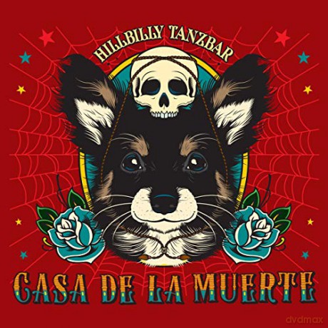 Casa De La Muerte: Hillbilly Tanzbar [CD]