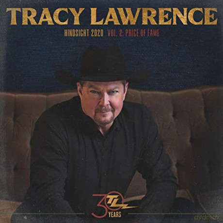 Tracy Lawrence: Hindsight 2020. Vol. 2: Price Of Fame [CD]