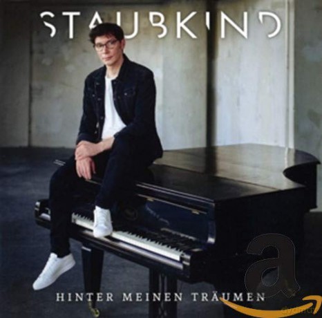 Staubkind: Hinter Meinen Träumen [CD]
