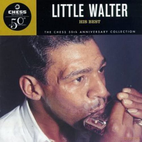 Little Walter: His Best: Chess 50th Anniversary Collection [CD]