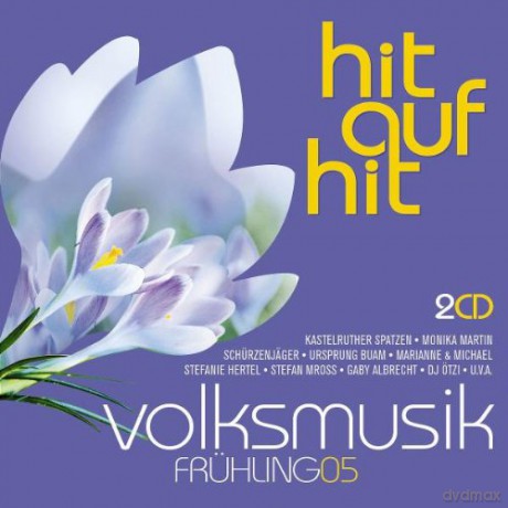 Hit Auf Hit-Volksmusik Frühling 05 [2CD]