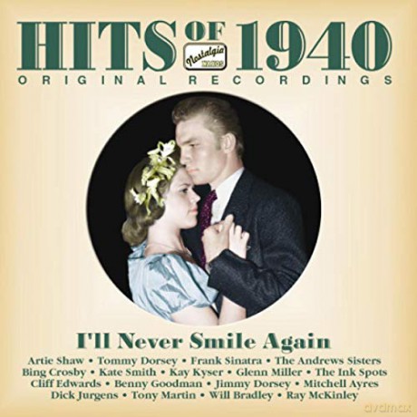 HITS of 1940 Ill never smile [CD]