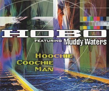Hobo-Hoochie Coochie Man -Cds- [CD]