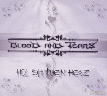 Blood And Tears: Hol Dir Mein Herz [CD]