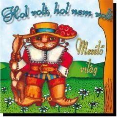 Magyar Népmesék Mesemondó Olasz Etelka: Hol volt, hol nem volt [CD]