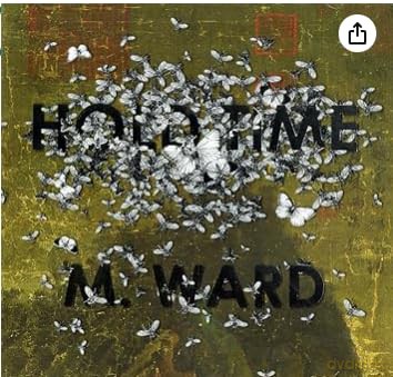 M Ward: Hold Time [CD]