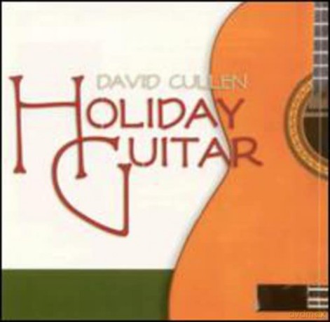 David Cullen: Holiday Guitar [CD]