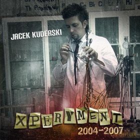 Jacek Kuderski: Xperyment 2004-2007 [CD]