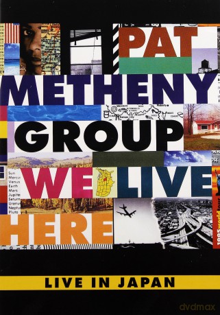 Pat Metheny Group: Live In Japan [DVD]