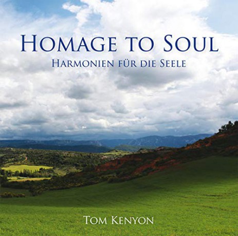 Tom Kenyon: Homage To Soul [CD]