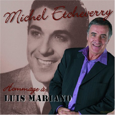 Michel Etcheverry: Hommage A Luis Mariano [CD]