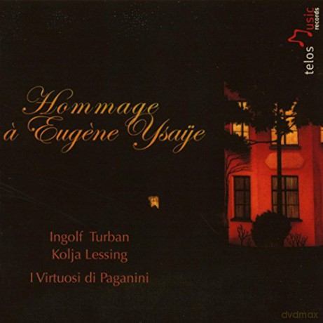 Lessing/Turban/Virtuosi: Hommage a Ysaye [2CD]