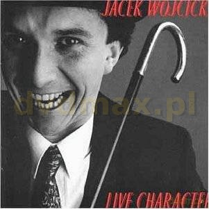 Jacek Wójcicki: Live Character [CD]