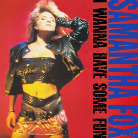 Samantha Fox: I Wanna Have Some Fun (Deluxe Edition) [2CD]