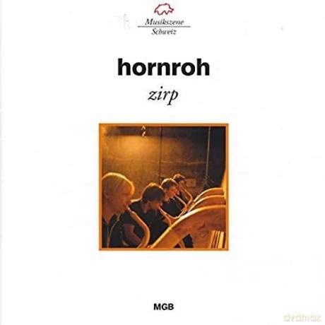 Hornroh Alphorn Quartett: Hornroh: Zirp [CD]