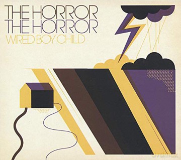 Horror-Wired Boy Child [CD]
