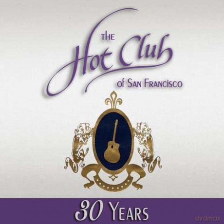 Hot Club Of San Francisco: Hot Club Of Sf 30 Years [CD]