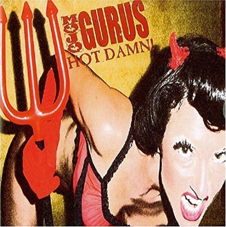Mojo Gurus: Hot Damn [CD]