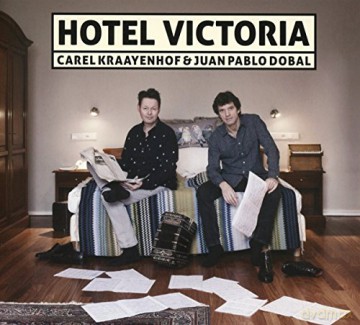 Carel Kraayenhof: Hotel Victoria [CD]