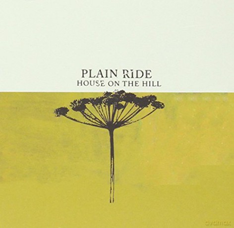 Plain Ride: House On The Hill [CD]