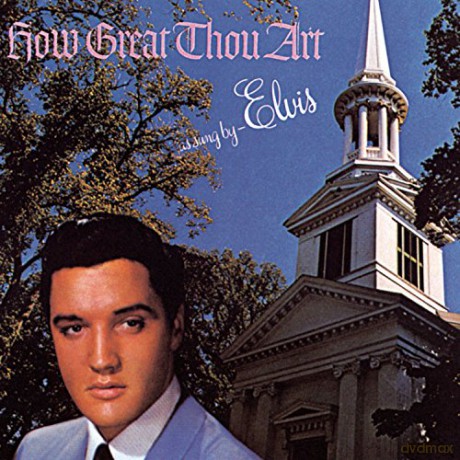 Elvis Presley: How Great Thou Art [CD]