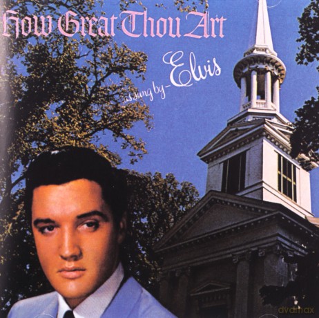 Elvis Presley: How Great Thou Art [CD]