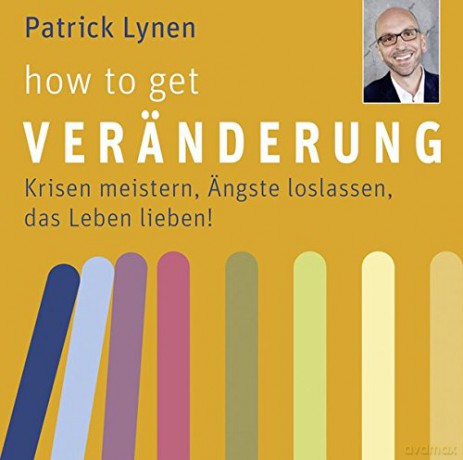 Patrick Lynen: How to get Veränderung [4CDs] [4CD]