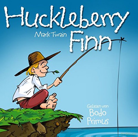 Gelesen Von Bodo Primus: Huckleberry Finn Von Mark Twain [2CD]