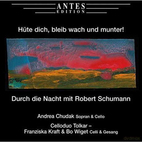R. Schumann: Huete Dich,Bleib Wach Und Munter! [CD]