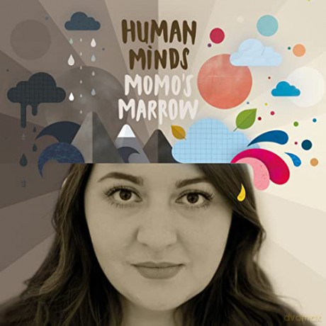 Momo´S Marrow: Human Minds [CD]