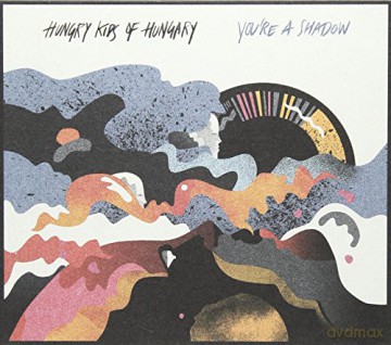 Hungry Kids Of Hungary-You're A Shadow -2cd- [2CD]