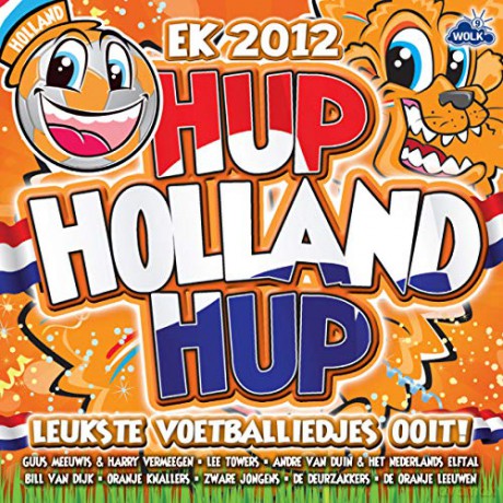 Hup Holland Hup: Hup Holland Hup - Voetballiedjes [CD]