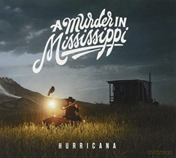 A Murder In Mississippi: Hurricana [CD]