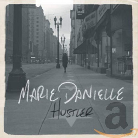 Marie Danielle: Hustler [CD]