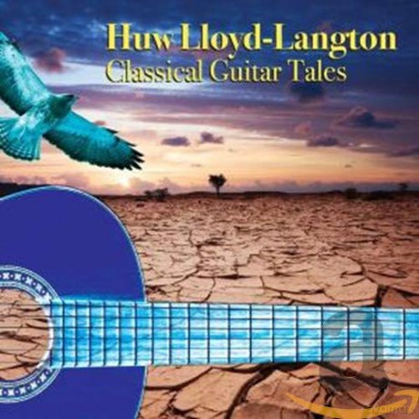 Huw Lloyd: Huw Lloyd-Langton - Classical Guitar Tales [CD]