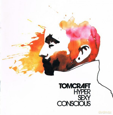Dj Tomcraft: Hypersexyconscious [CD]