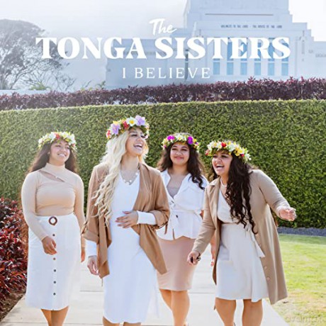 Tonga Sisters: I Believe [CD]