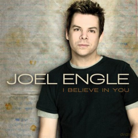 I Believe In You: I believe in you-Joel Engele [CD]