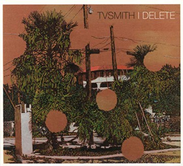 Tv Smith: I Delete (digipack) [CD]