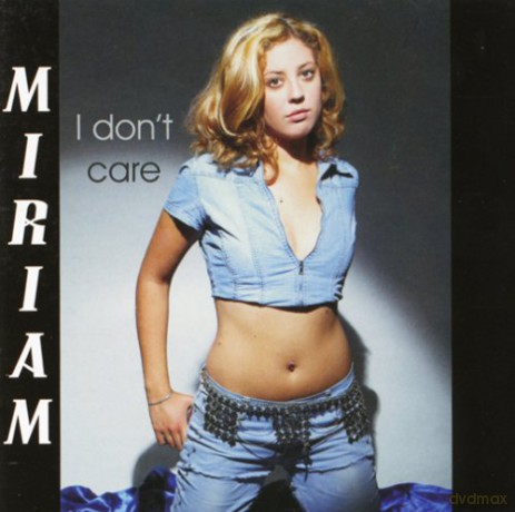Miriam: I Don'T Care [CD]