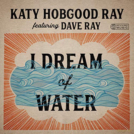 I Dream Of Water [CD]