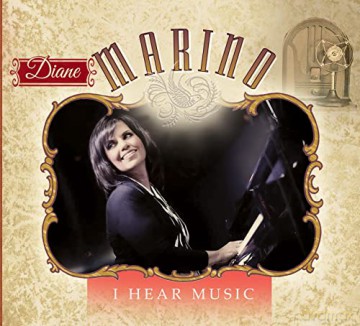 Diane Marino: I Hear Music [CD]