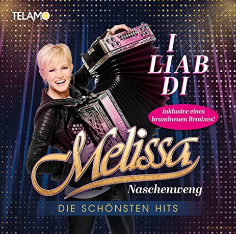 Melissa Naschenweng: I Liab Di - Die Schönsten Hits [CD]