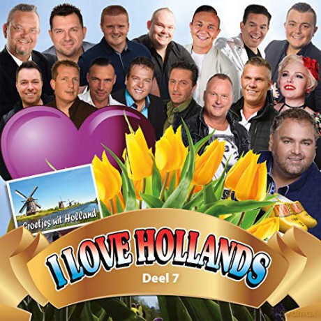 I Love Hollands Deel 7 [CD]